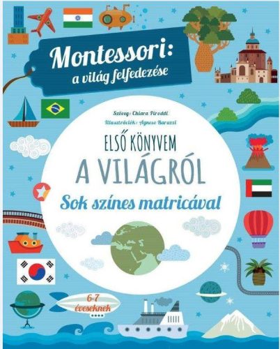 ELSŐ KÖNYVEM A VILÁGRÓL - MONTESSORI: A VILÁG FELFEDEZÉSE