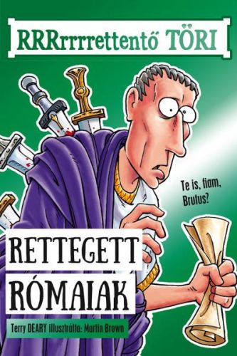 RETTEGETT RÓMAIAK