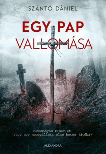 EGY PAP VALLOMÁSA