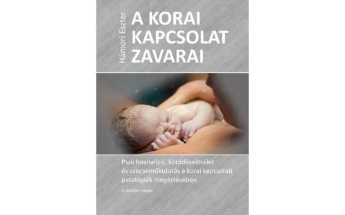 A KORAI KAPCSOLAT ZAVARAI - 2., BŐVÍTETT KIADÁS