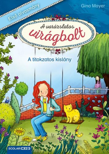 A TITOKZATOS KISLÁNY - A VARÁZSLATOS VIRÁGBOLT 2.