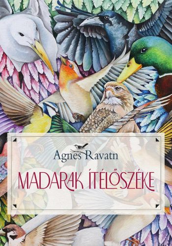 MADARAK ÍTÉLŐSZÉKE - REGÉNY