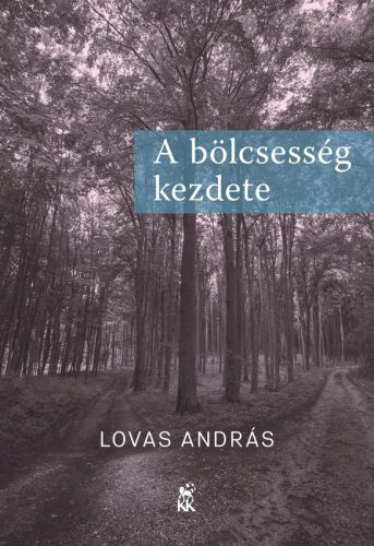 A BÖLCSESSÉG KEZDETE