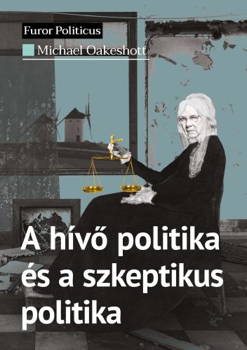 A HÍVŐ POLITIKA ÉS A SZKEPTIKUS POLITIKA