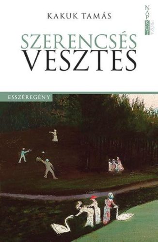 SZERENCSÉS VESZTES - ESSZÉREGÉNY -