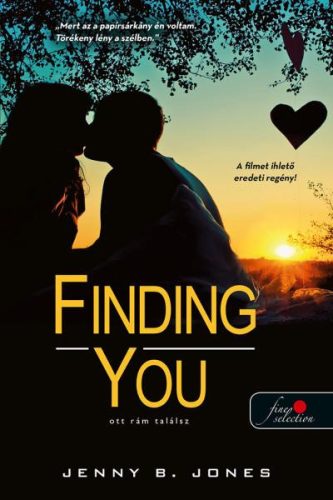 FINDING YOU - OTT RÁM TALÁLSZ