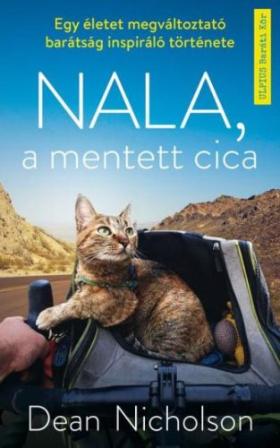 NALA, A MENTETT CICA - EGY ÉLETET MEGVÁLTOZTATÓ BARÁTSÁG INSPIRÁLÓ TÖRTÉNETE