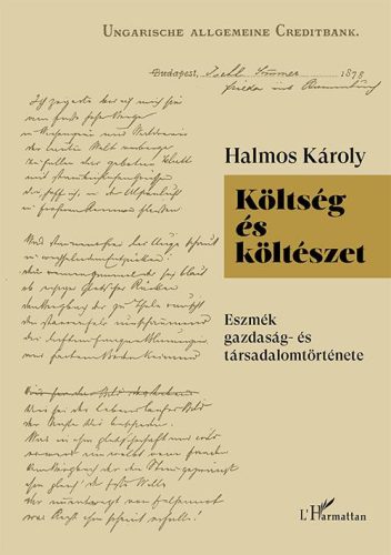 KÖLTSÉG ÉS KÖLTÉSZET - ESZMÉK GAZDASÁG- ÉS TÁRSADALOMTÖRTÉNETE