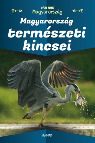 MAGYARORSZÁG TERMÉSZETI KINCSEI - VÁR RÁD MAGYARORSZÁG