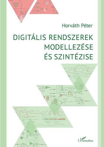 DIGITÁLIS RENDSZEREK MODELLEZÉSE ÉS SZINTÉZISE