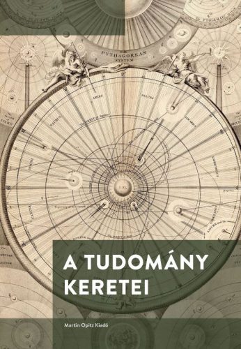 A TUDOMÁNY KERETEI