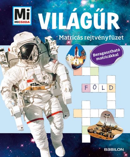 VILÁGŰR - MI MICSODA MATRICÁS REJTVÉNYFÜZET