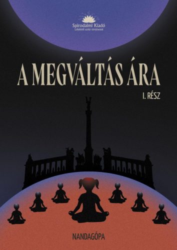 A MEGVÁLTÁS ÁRA I. RÉSZ