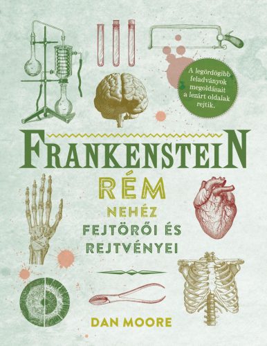 FRANKENSTEIN RÉM NEHÉZ FEJTÖRŐI ÉS REJTVÉNYEI