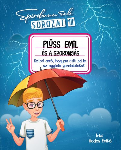 PLÜSS EMIL ÉS A SZORONGÁS - SPIRIBUUU SULI III.