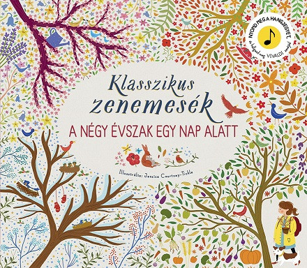 KLASSZIKUS ZENEMESÉK - A NÉGY ÉVSZAK EGY NAP ALATT