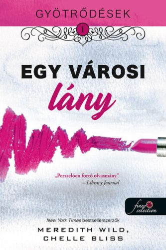 EGY VÁROSI LÁNY - GYÖTRŐDÉSEK 1.