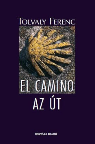 EL CAMINO - AZ ÚT - KÖTÖTT