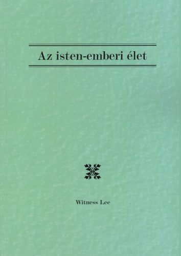 AZ ISTEN-EMBERI ÉLET