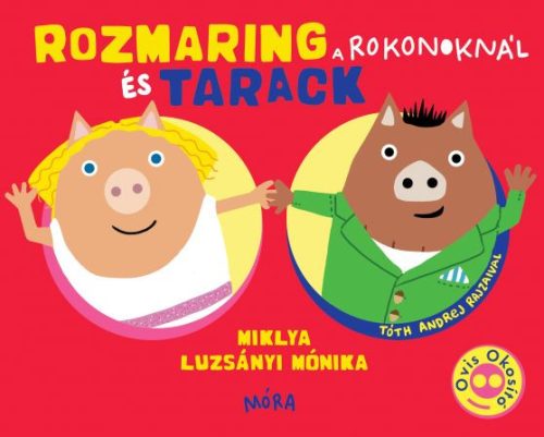 ROZMARING ÉS TARACK A ROKONOKNÁL - OVIS OKOSÍTÓ