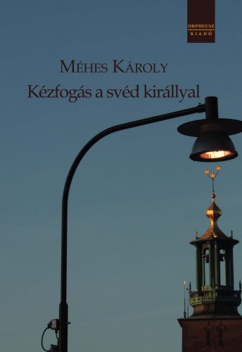 KÉZFOGÁS A SVÉD KIRÁLLYAL