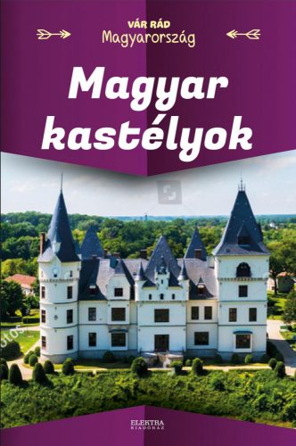 MAGYAR KASTÉLYOK - VÁR RÁD MAGYARORSZÁG