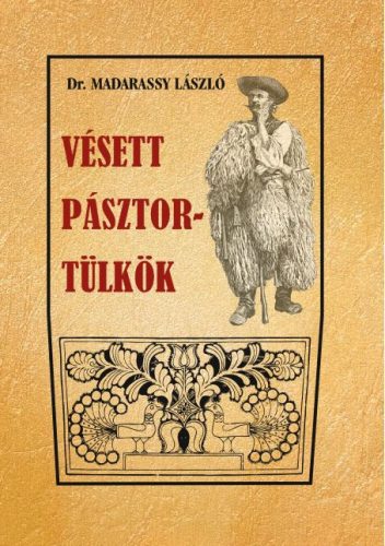 VÉSETT PÁSZTOR-TÜLKÖK