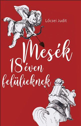 MESÉK 18 ÉVEN FELÜLIEKNEK