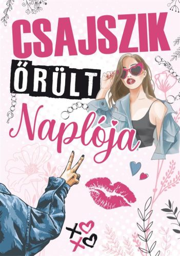 CSAJSZIK ŐRÜLT NAPLÓJA