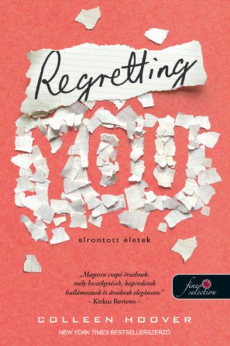 REGRETTING YOU - ELRONTOTT ÉLETEK