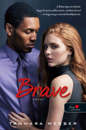 BRAVE - BÁTOR