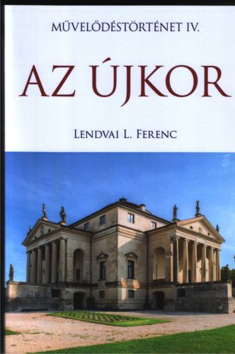 AZ ÚJKOR - MŰVELŐDÉSTÖRTÉNET IV.