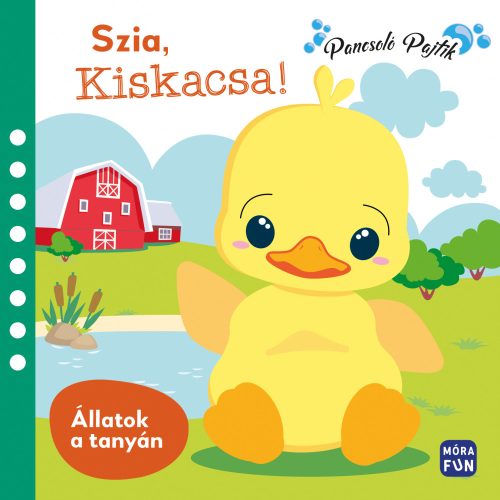 SZIA, KISKACSA! - ÁLLATOK A TANYÁN (PANCSOLÓ PAJTIK)