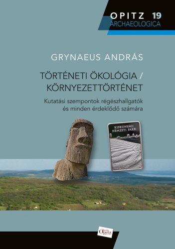 TÖRTÉNETI ÖKOLÓGIA - KÖRNYEZETTÖRTÉNET