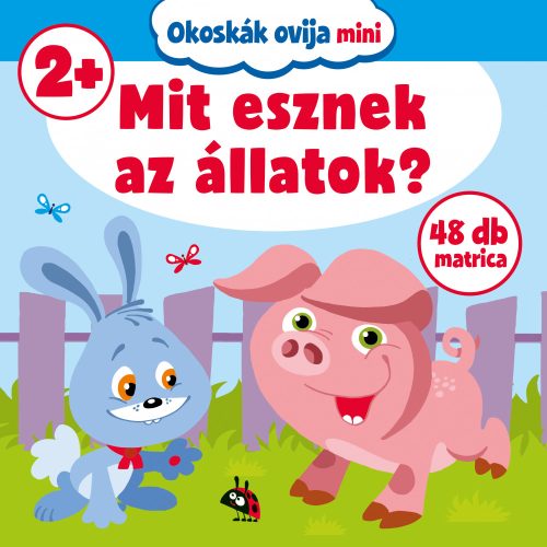 MIT ESZNEK AZ ÁLLATOK? (OKOSKÁK OVIJA MINI)