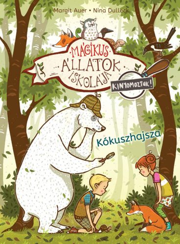 KÓKUSZHAJSZA - MÁGIKUS ÁLLATOK ISKOLÁJA - KINYOMOZTUK! 3.