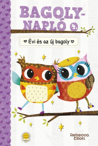 ÉVI ÉS AZ ÚJ BAGOLY - BAGOLYNAPLÓ 4.