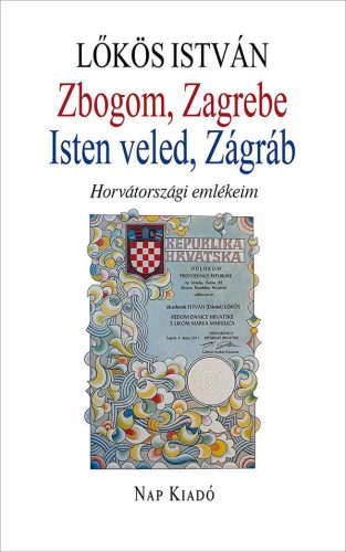 ZBOGOM, ZAGREBE - ISTEN VELED, ZÁGRÁB