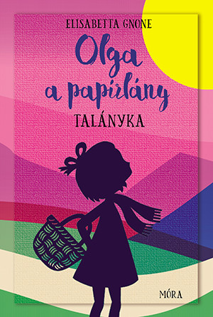 OLGA, A PAPÍRLÁNY 3. - TALÁNYKA