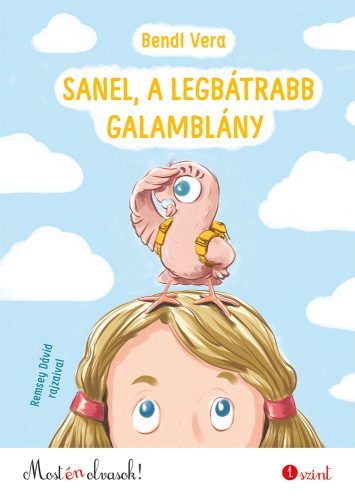 SANEL, A LEGBÁTRABB GALAMBLÁNY - MOST ÉN OLVASOK! 1. SZINT