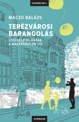 TERÉZVÁROSI BARANGOLÁS - SZECESSZIÓS HÁZAK A NAGYKÖRÚTON TÚL