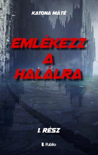 EMLÉKEZZ A HALÁLRA