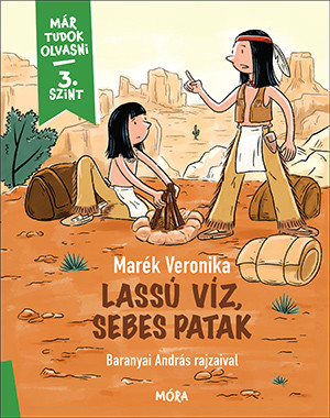 LASSÚ VÍZ, SEBES PATAK - MÁR TUDOK OLVASNI 3. SZINT