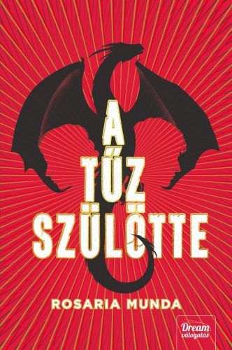 A TŰZ SZÜLÖTTE