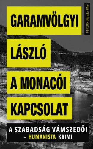 A MONACÓI KAPCSOLAT