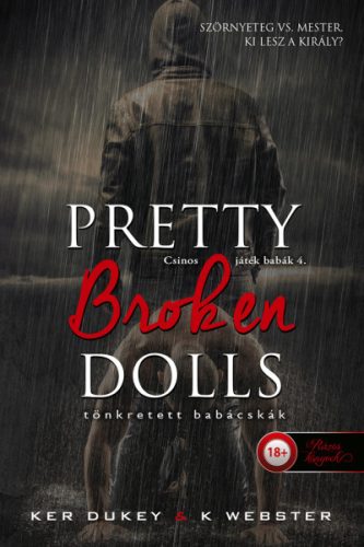 PRETTY BROKEN DOLLS - TÖNKRETETT BABÁCSKÁK (CSINOS JÁTÉK BABÁK 4.)