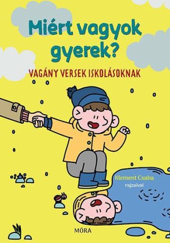 MIÉRT VAGYOK GYEREK?