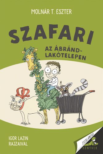 SZAFARI AZ ÁBRÁND LAKÓTELEPEN