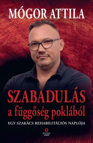 SZABADULÁS A FÜGGŐSÉG POKLÁBÓL