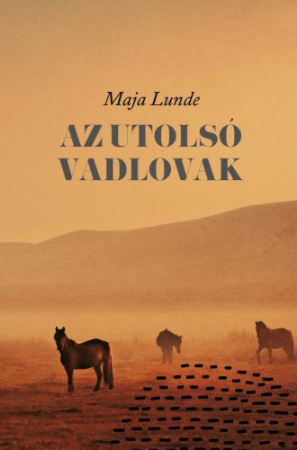 AZ UTOLSÓ VADLOVAK